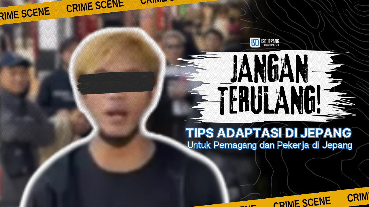 tips adaptasi kehidupan jepang - Tips Adaptasi kehidupan di Jepang untuk Pekerja Migran Indonesia (PMI)