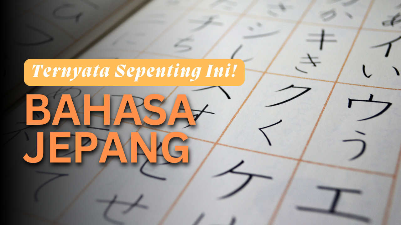 ternyata bahasa jepang tuh - Eh, Ternyata Bahasa Jepang Tuh Ngebantu Banget, Lho!